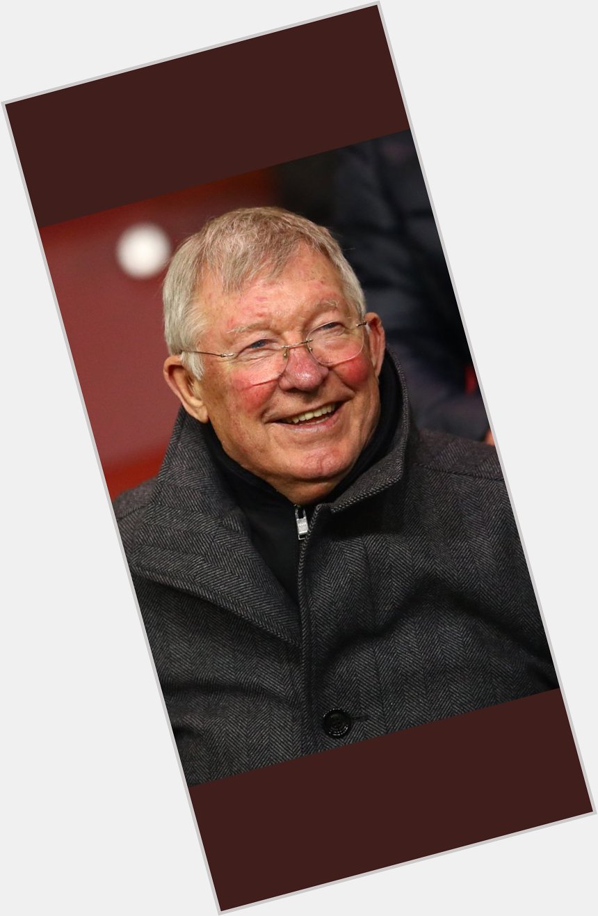 Happy birthday, Sir Alex Ferguson   