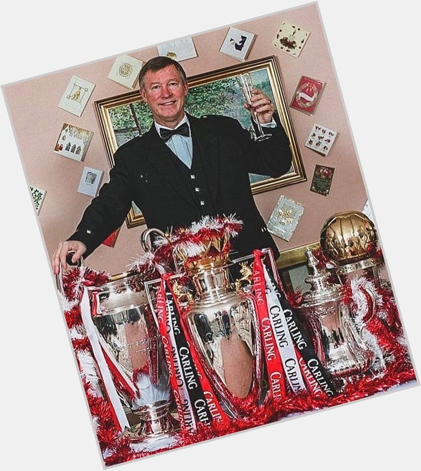 I loved Manchester united because of your ball. Happy birthday to you Sir Alex Ferguson  