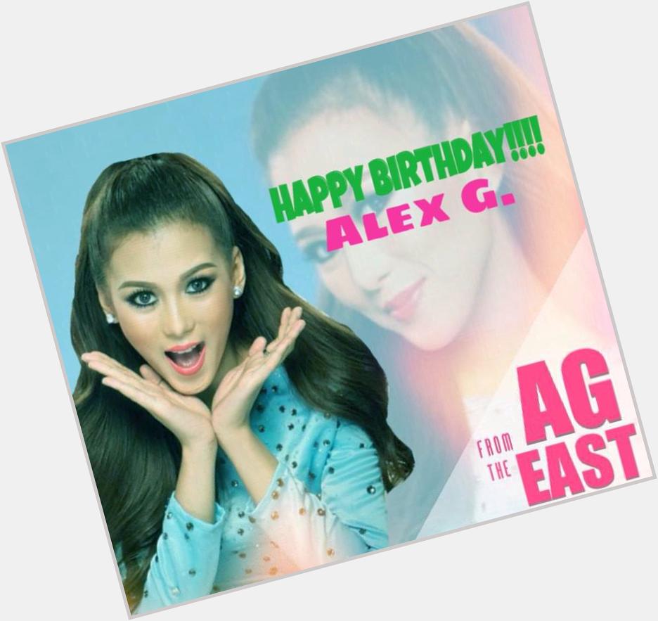 Happy Birthday AG!!! Alex Gonzaga!!! We love you     