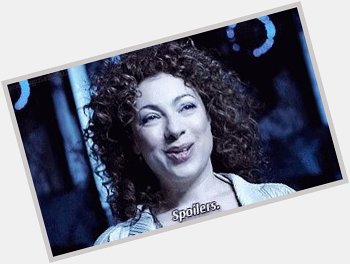Happy birthday to the best River Song they could\ve ever chosen,
Alex Kingston!    You are amazing, sweetie  