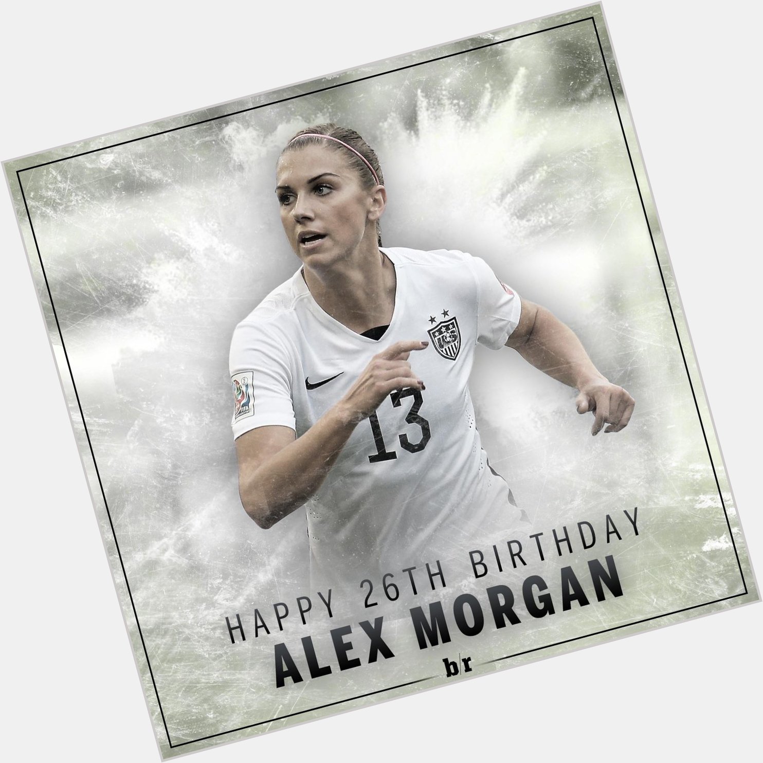   Happy birthday, Happy Birthday to my girl Alex Morgan!!