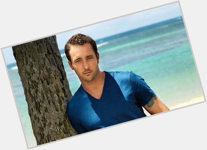 Happy Birthday to my favorite Aussie Dream Hunk, Alex OLoughlin! 