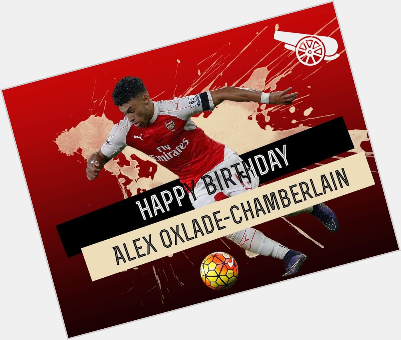 Happy Birthday Alex Oxlade-Chamberlain 