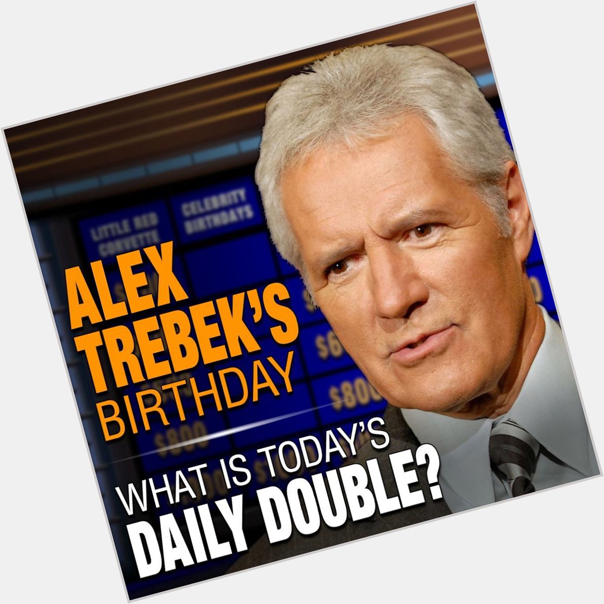 HAPPY BIRTHDAY! Alex Trebek turns 79 today 