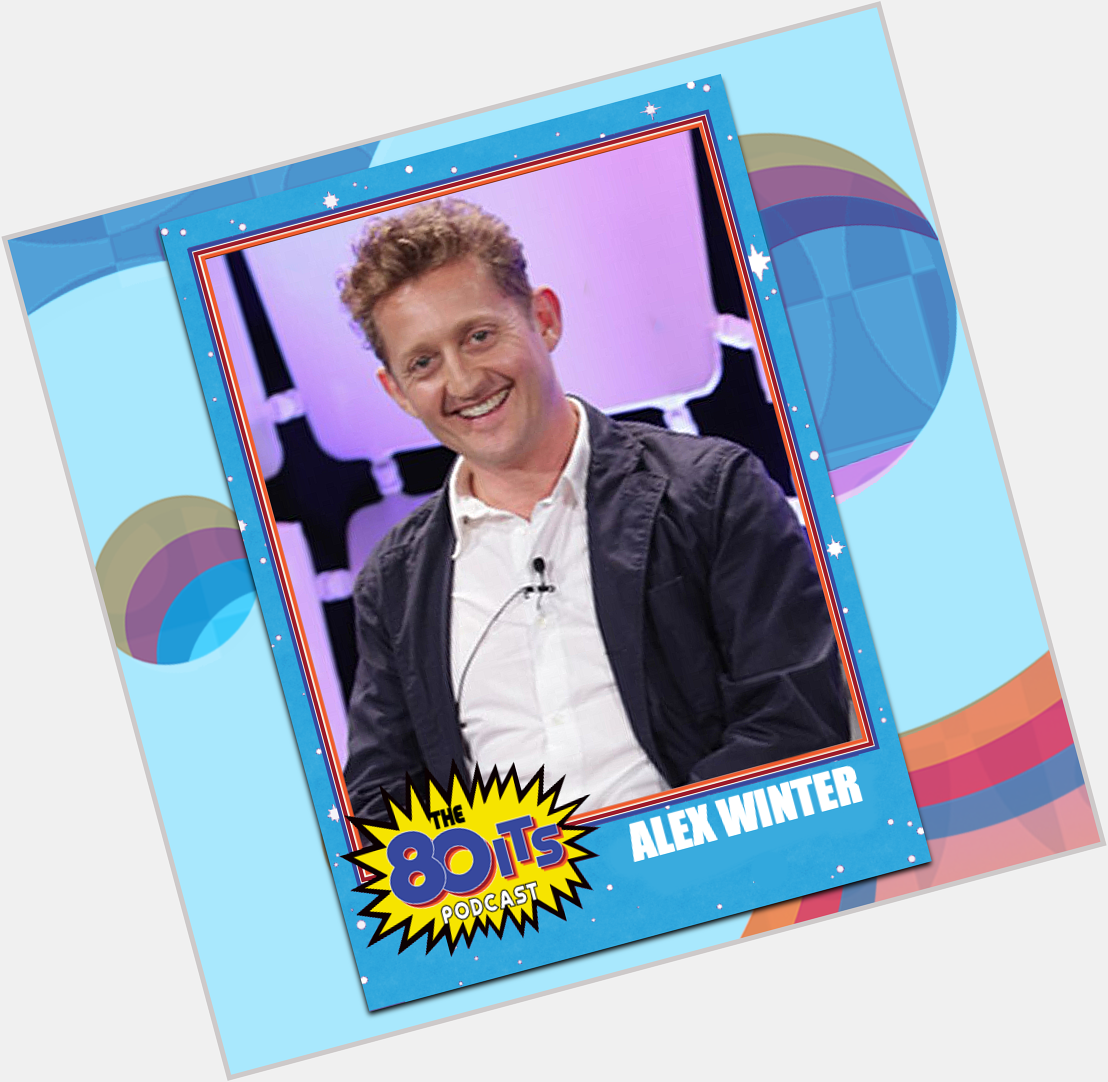Happy Birthday to Alex Winter! How excited are you for \"Bill and Ted Face the Music?\"  