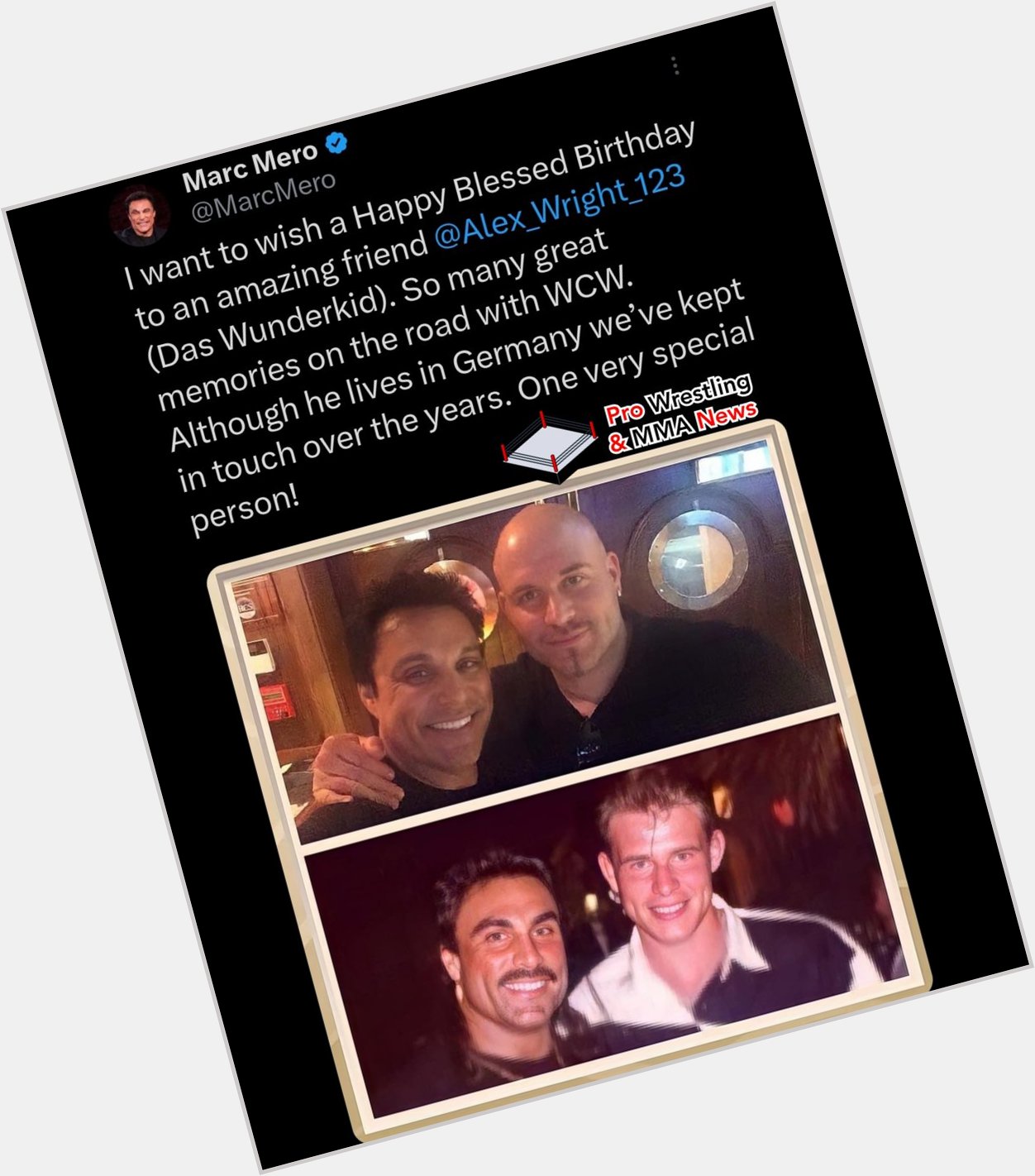 Former star Marc Mero wishing former star Alex Wright a Happy Birthday . 