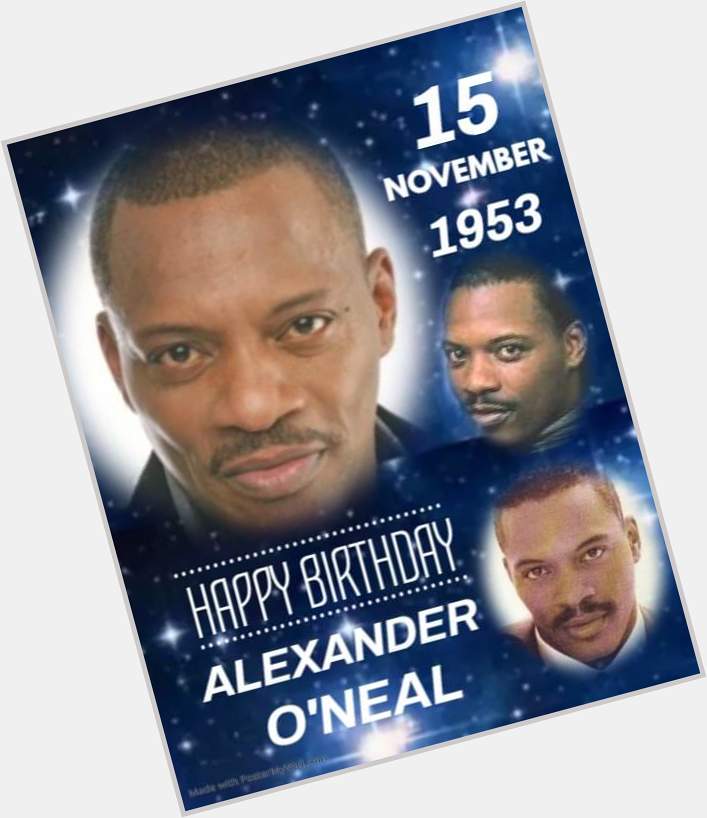 Happy Birthday to legendary singer Alexander O\Neal! 