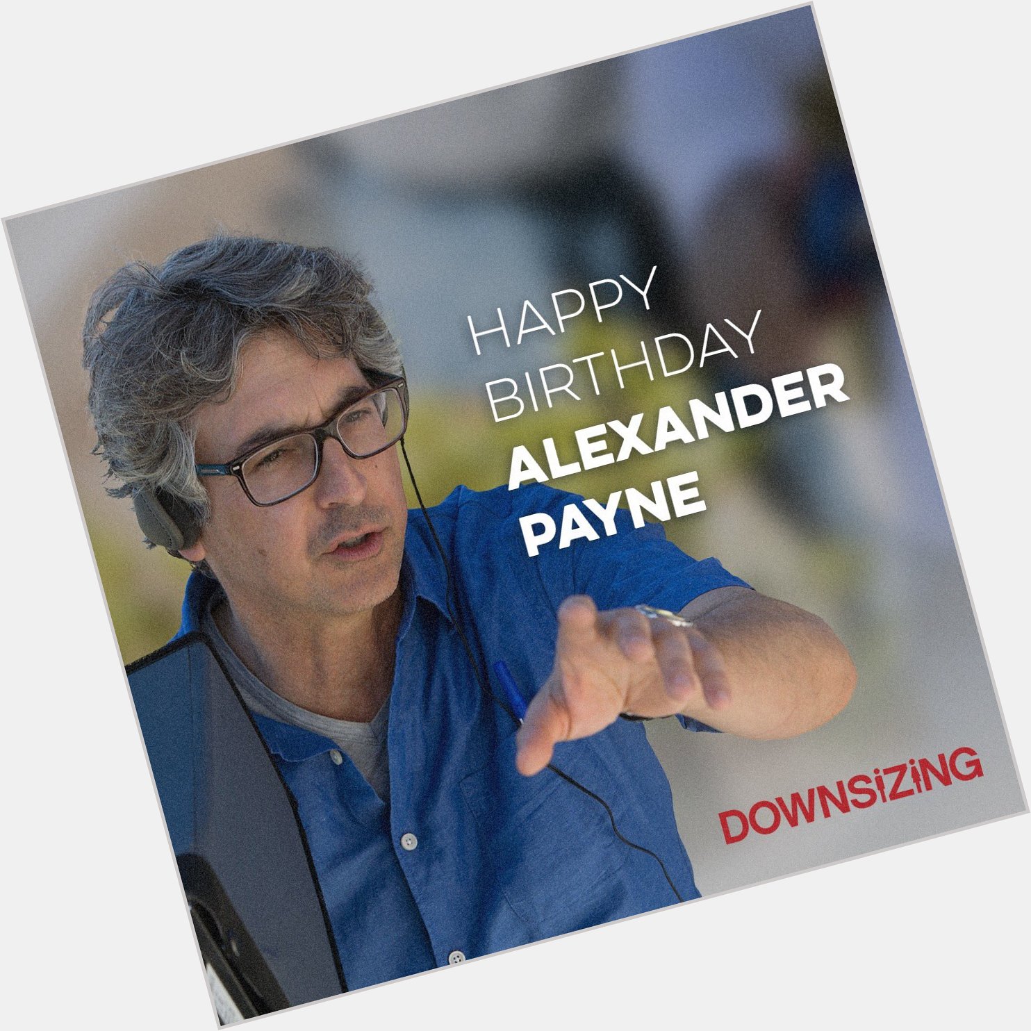 Happy Birthday to visionary director Alexander Payne 
