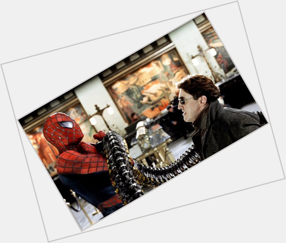Happy Birthday Octopus!!!! Alfred Molina enfrentandose a Peter Parker en Spiderman 2! 