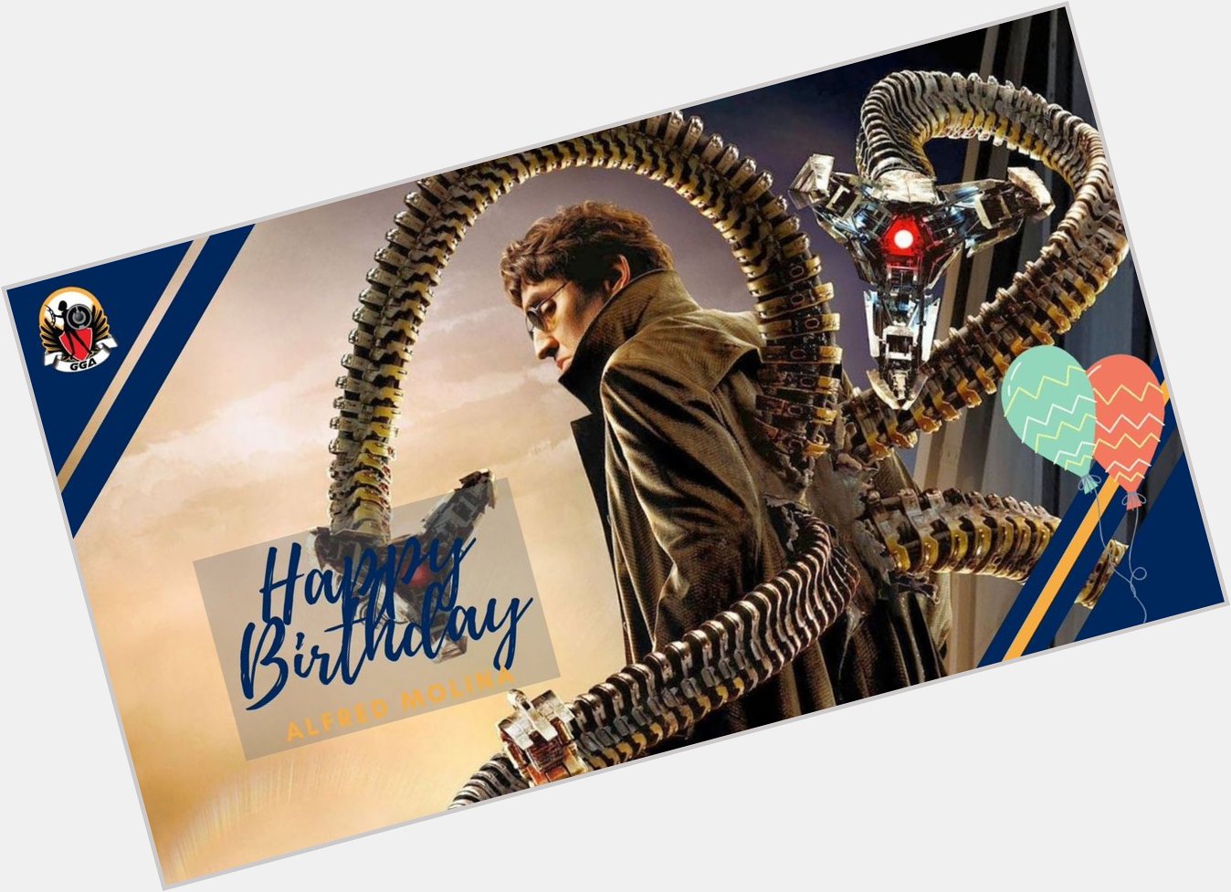 Happy Birthday Alfred Molina aka Doctor Octopus!  