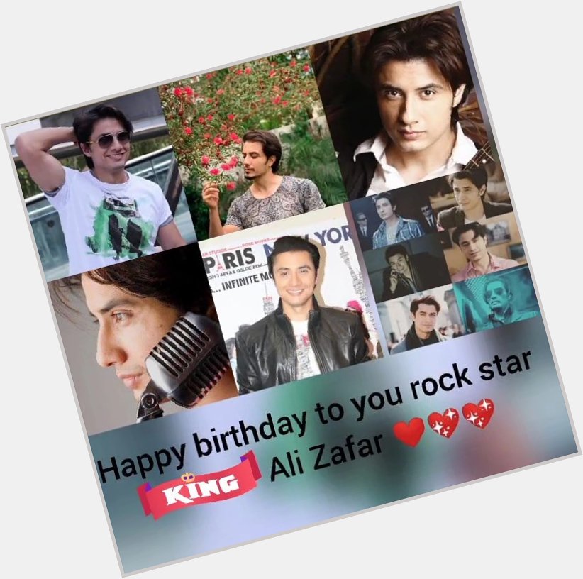 Happy birthday Ali Zafar The King Of Soul  
