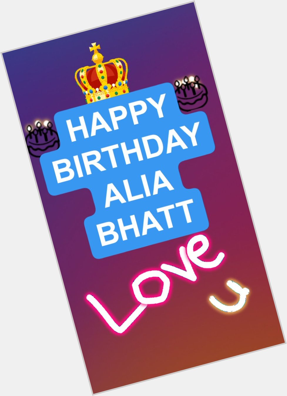 Happy Birthday
Alia Bhatt 