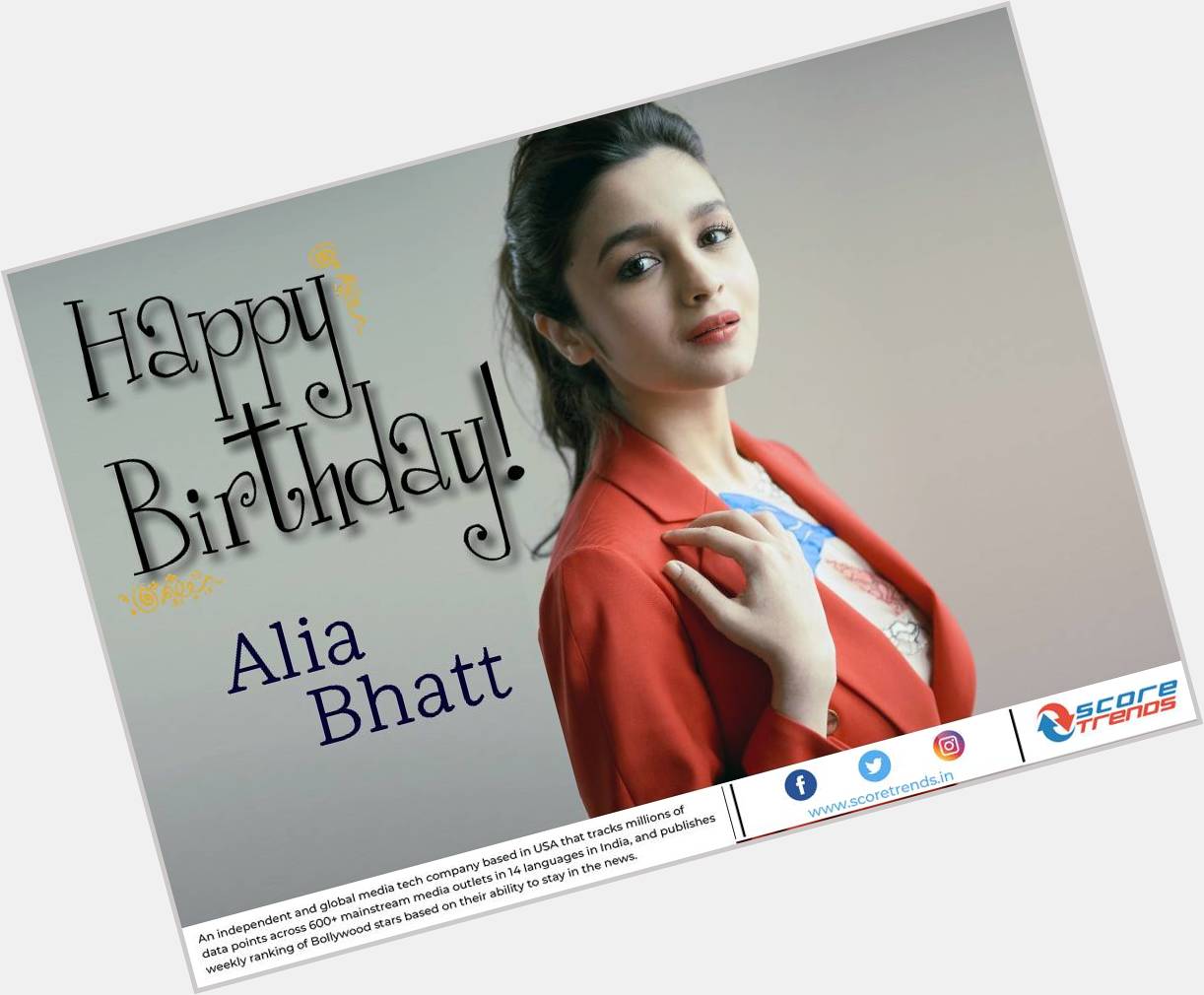 Scoretrends wishes Alia Bhatt a Happy Birthday!!    