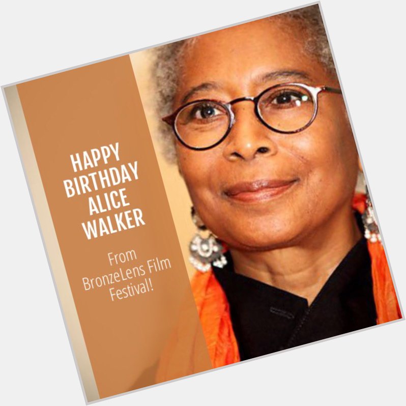We want to wish Prize Novelist & Activist Alice Walker Happy 