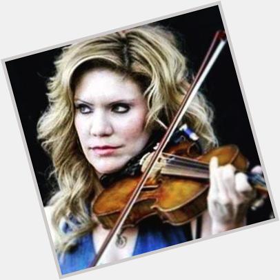  :  | Happy Birthday Alison Krauss born July 22, 1972. she is 43 today. 