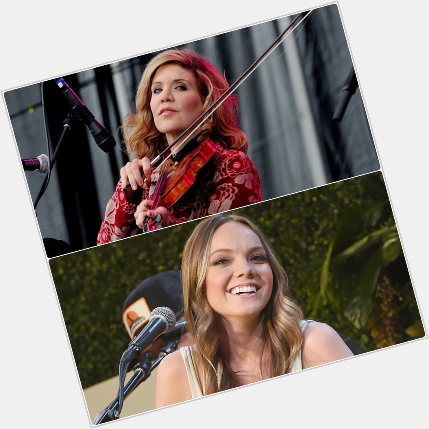 Happy birthday to Alison Krauss and Danielle Bradbery!   