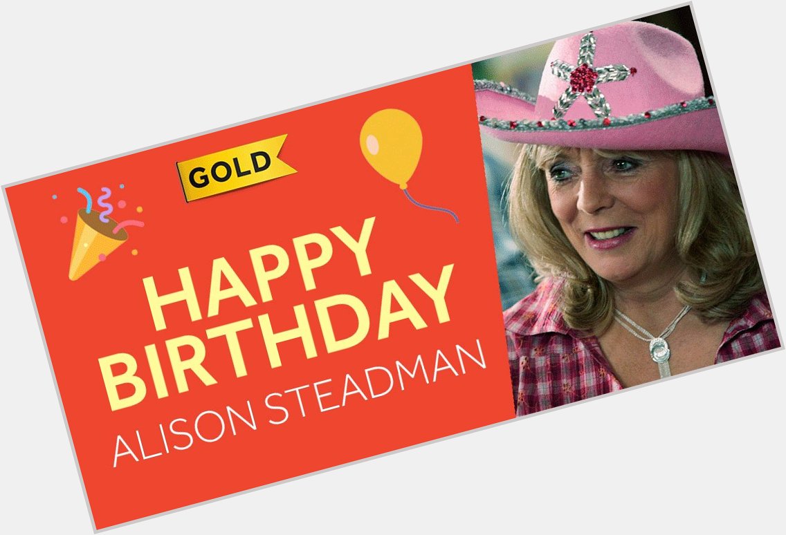  We\d like to wish Alison Steadman aka Pam from a very Happy Birthday! 