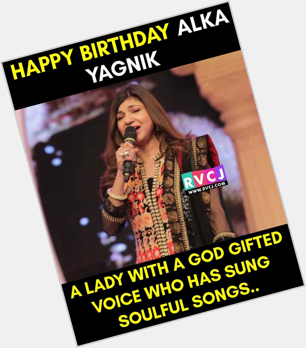 Happy Birthday Alka Yagnik 