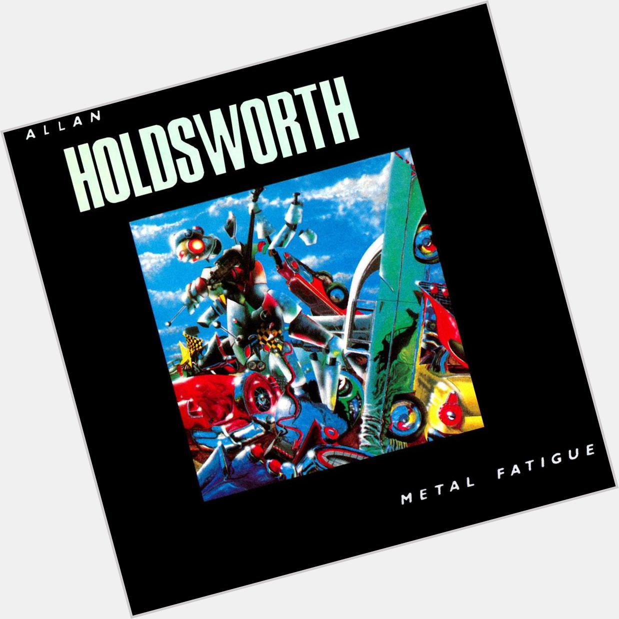  Happy Birthday to Allan Holdsworth, born today in 1946!  