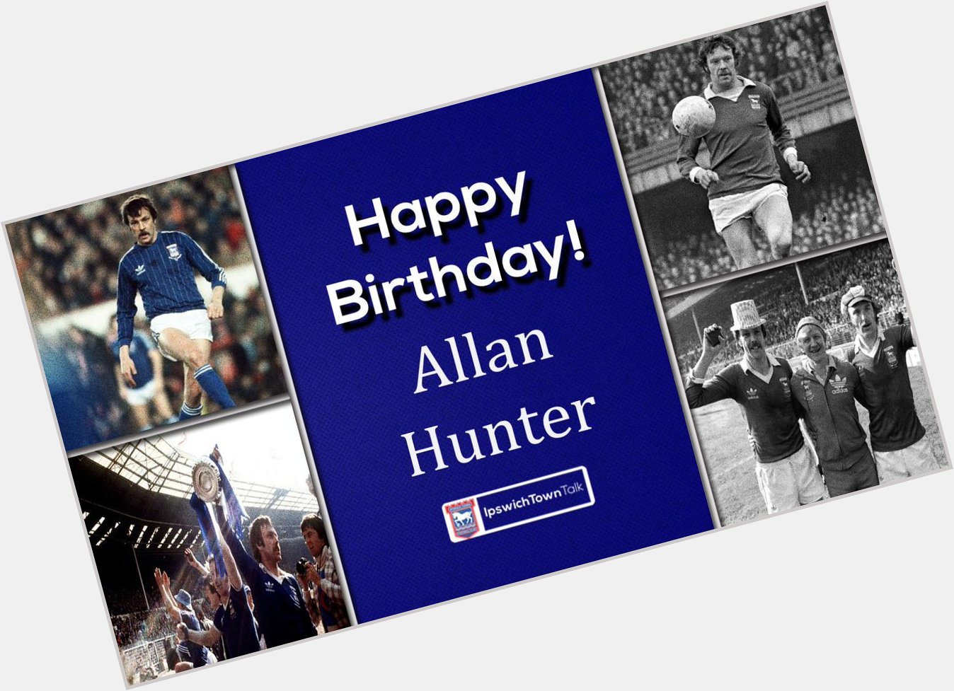 Happy Birthday to Town legend Allan Hunter, who turns 69 today! 