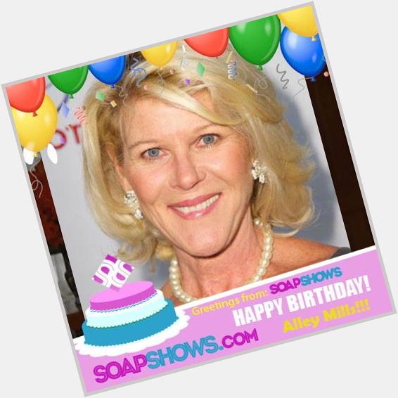 Happy Birthday to Alley Mills from SoapShows! 