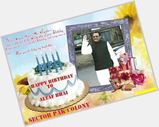 Father of Nation great leader Altaf Hussain Bhai we love you happy birthday 
