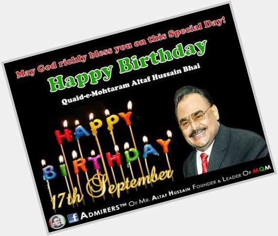 Happy Birthday to QT Altaf Hussain Bhai                                   