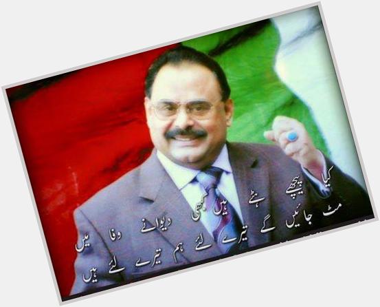 Happy belated birthday to my spiritual father QET \\Altaf Hussain\     