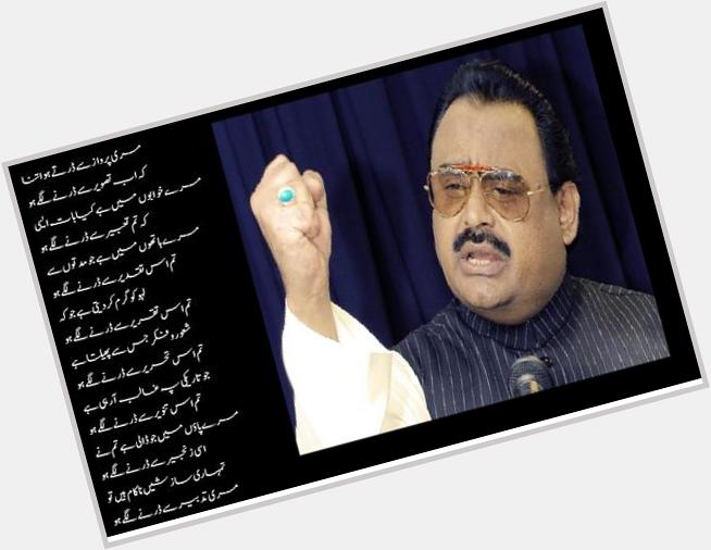   Happy Birthday  To the Greatest Leader QET Altaf Hussain Bhai.. Love you Always  