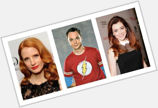  Join us in wishing Jessica Chastain Jim Parsons and Alyson Hannigan a happy birthday! 