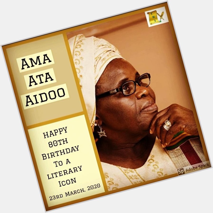 Happy 80th Birthday to Legendary Ghanaian author, playwright, poet and academic. Ama Ata Aidoo. A true icon       