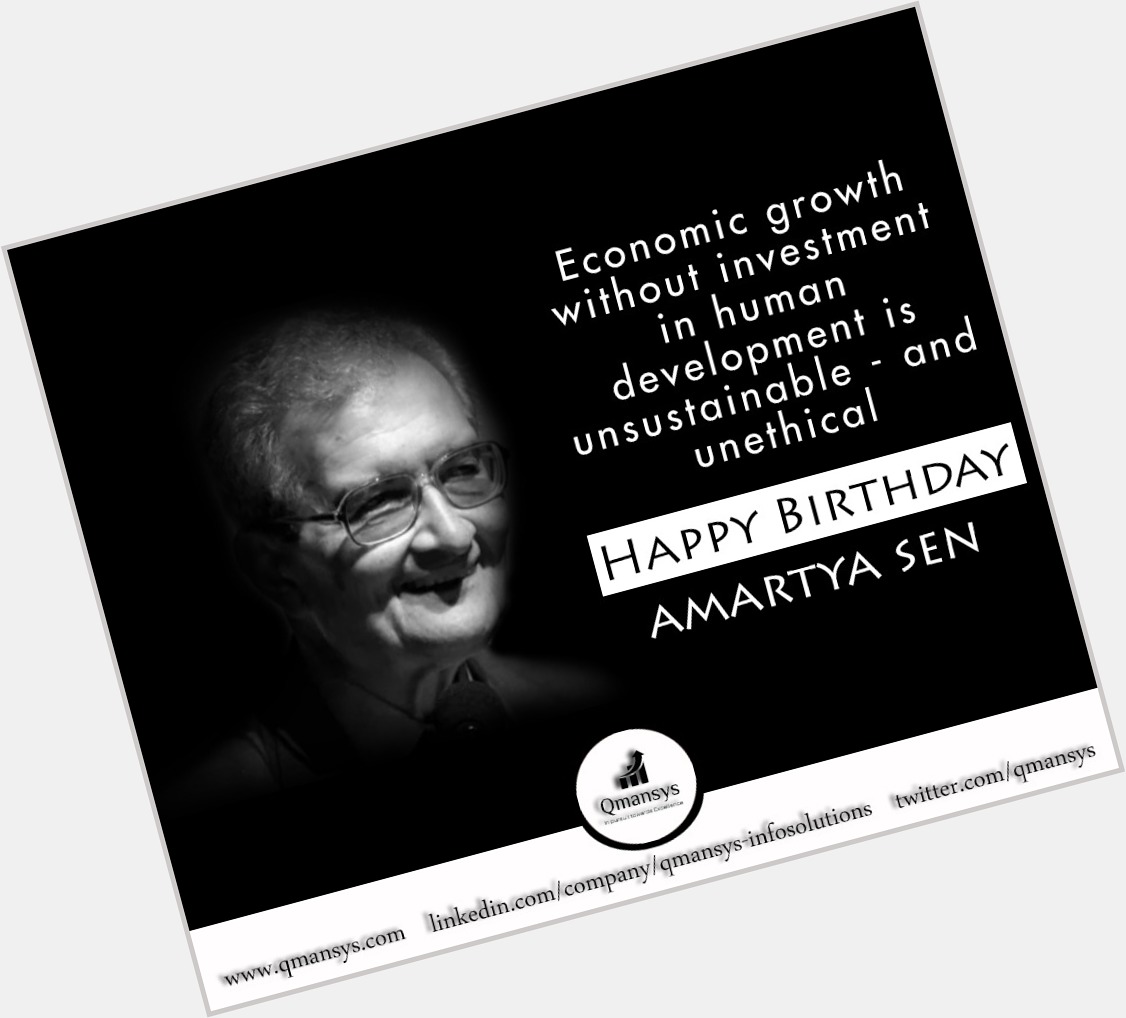 Qmansys Infosolutions wishes Nobel Laureate Amartya Sen a Very Happy Birthday. 