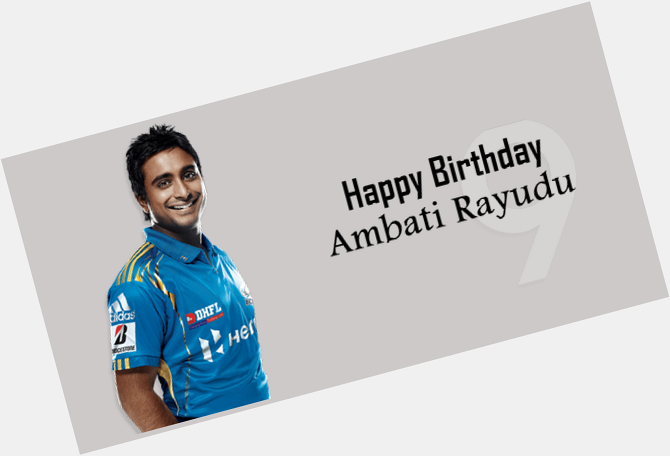 Join us to Wish a Very Happy Birthday to Ambati Rayudu!      