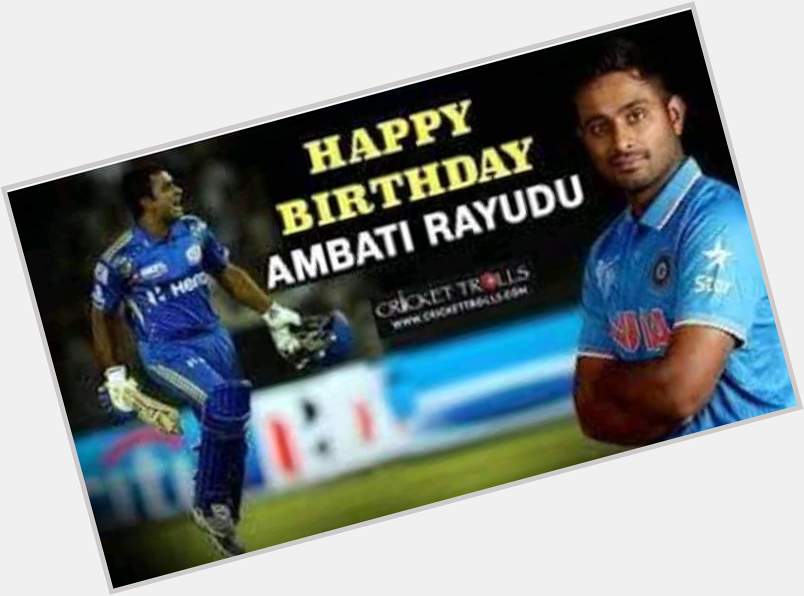 Happy birthday ambati rayudu good performance today runs big match against Pakistan    