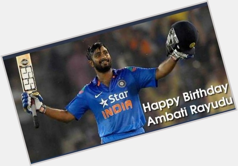 Indian   cricket er 
Happy birthday          rayudu 