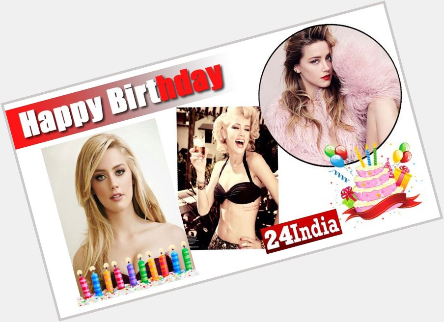 Happy Birthday to Amber Heard -  
