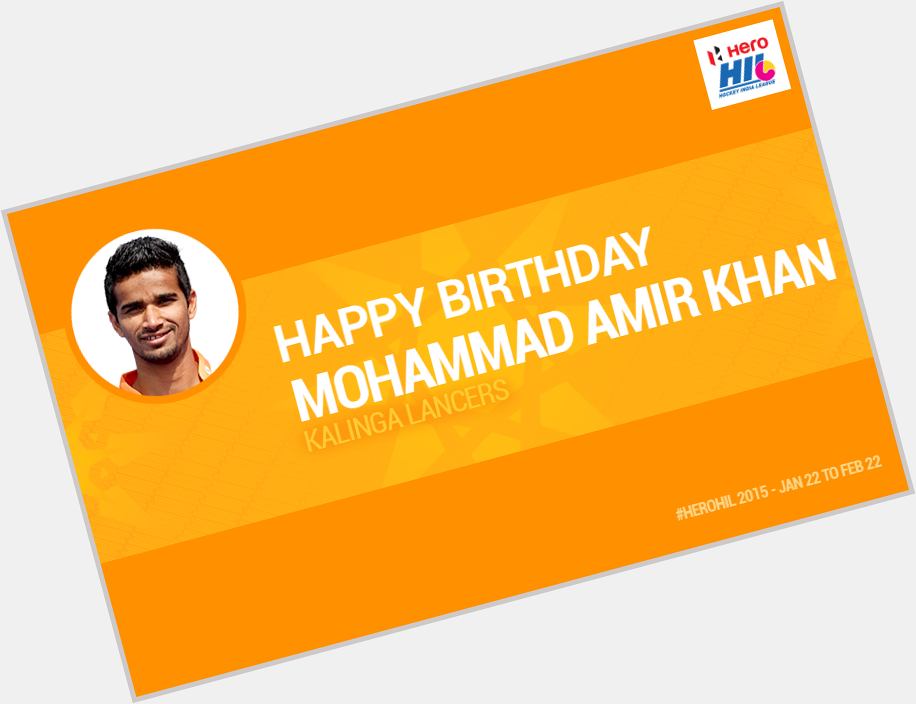 Join us in wishing Mohammad Amir Khan of Kalinga Lancers a very happy birthday. He turns 21 today! 