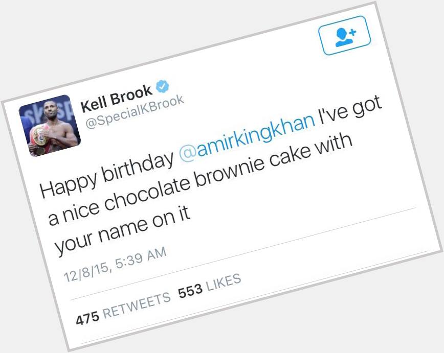 This was Kell Brook\s Happy Birthday to Amir Khan. He\s back at it with his Chocolate Brownies again. 