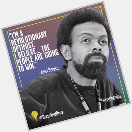 Happy birthday to the late great Amiri Baraka! 

We continue to fight for in his honor. 