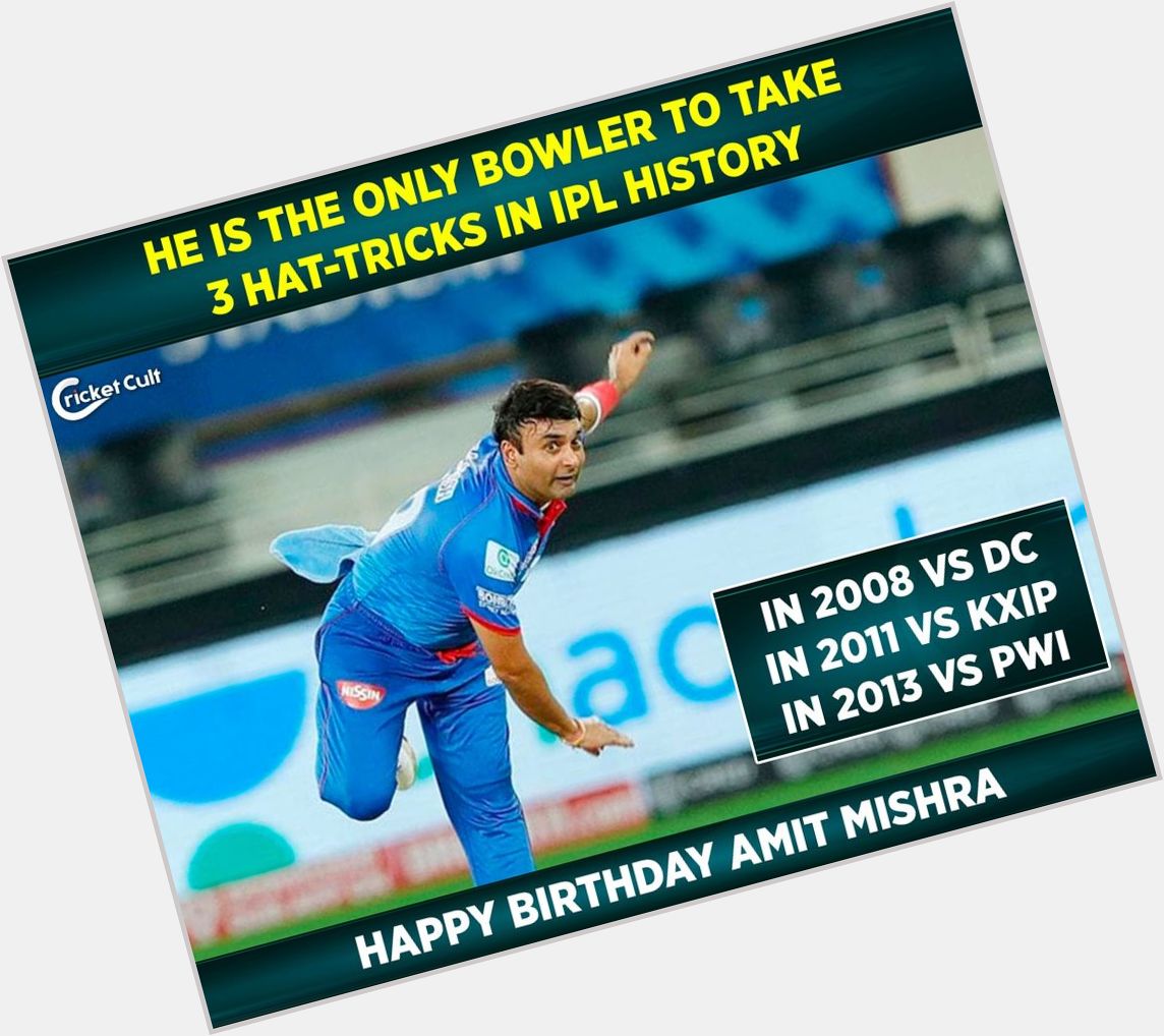 Happy Birthday Amit Mishra!  