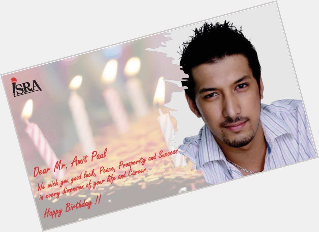 Happy Birthday!! Mr. Amit Paul 