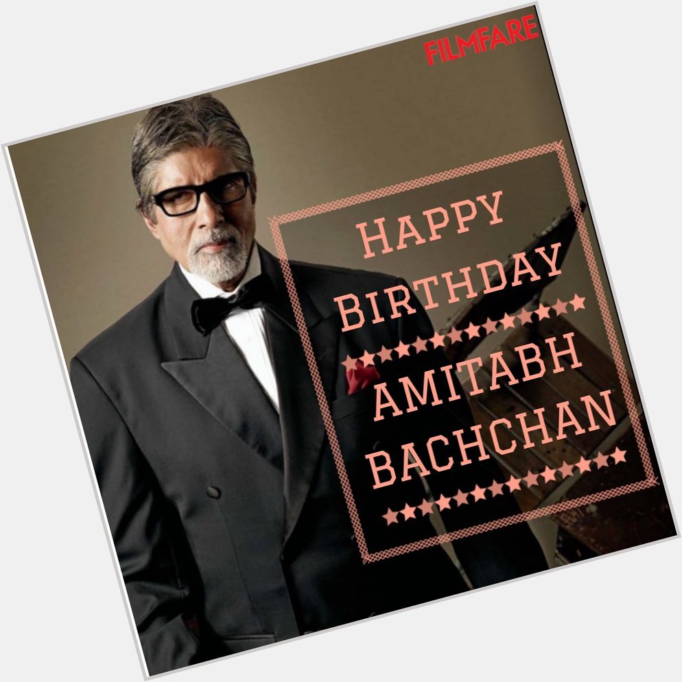 Happy birthday to you Amitabh Bachchan 