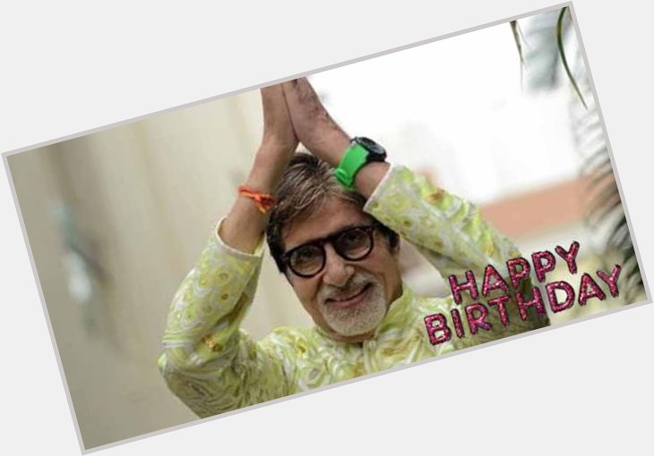 Happy Birthday wishes to legend Amitabh Bachchan 