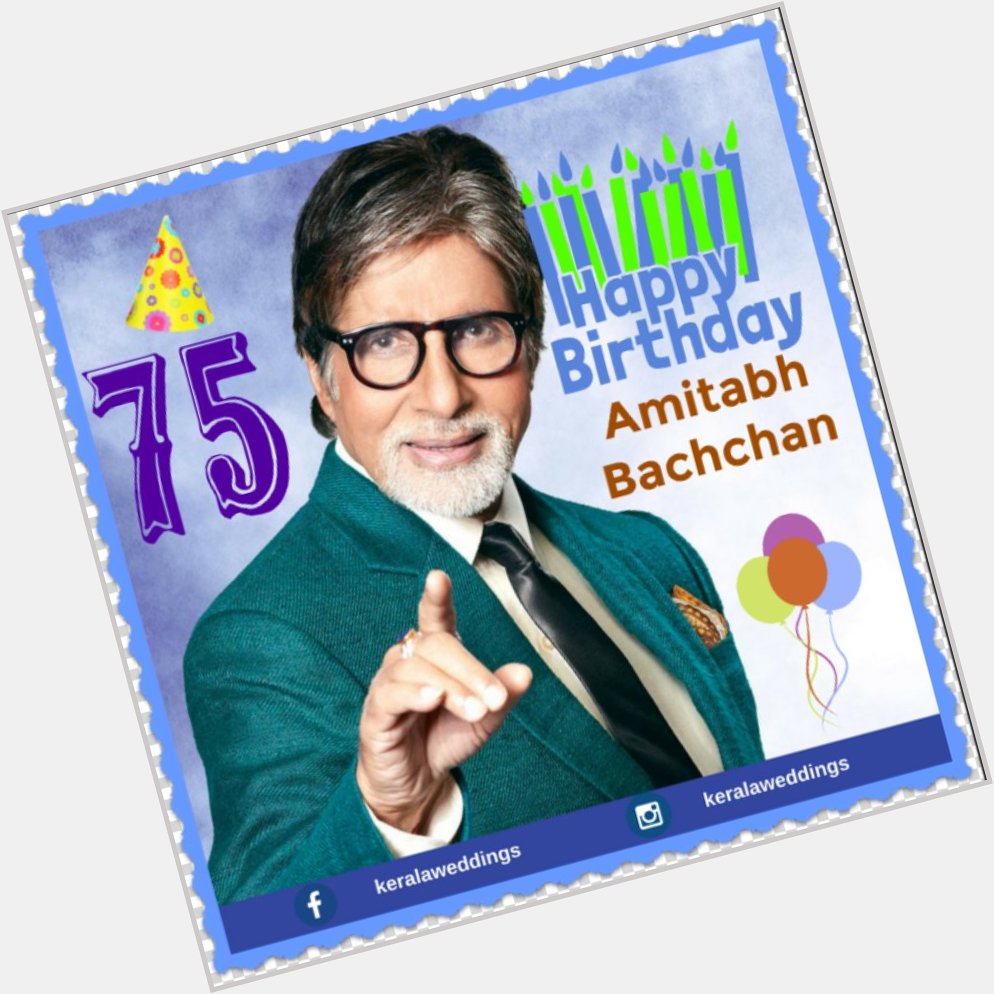 Happy Birthday Amitabh Bachchan  