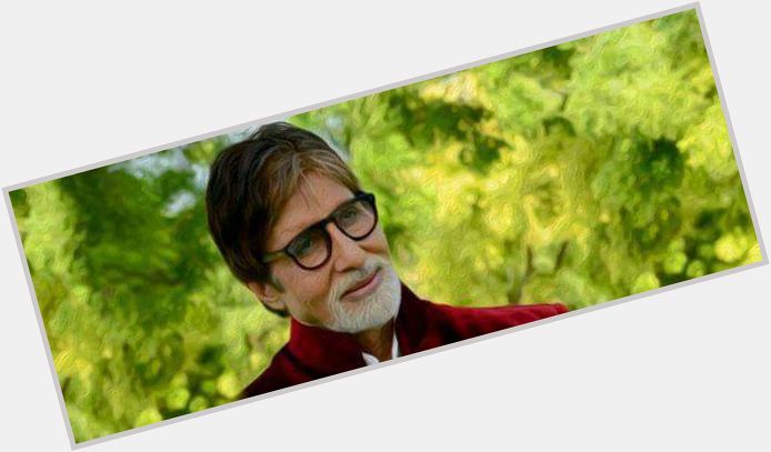 11==10==2017  Happy birthday Amitabh Bachchan 