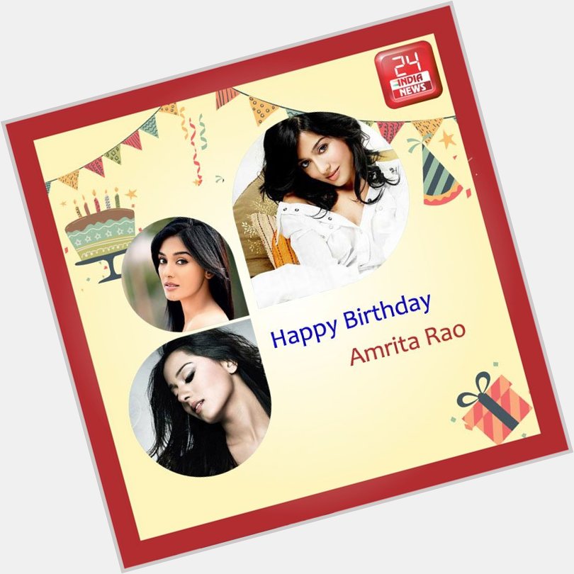 Happy Birthday to Amrita Rao -  