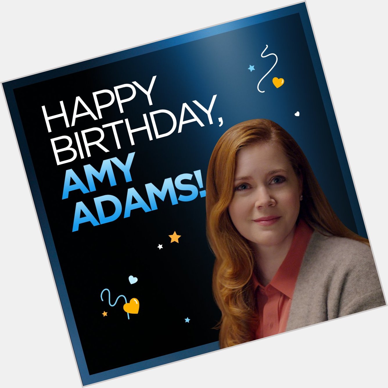 Happy Birthday Amy Adams, our Cynthia Murphy in Have an amazing day 