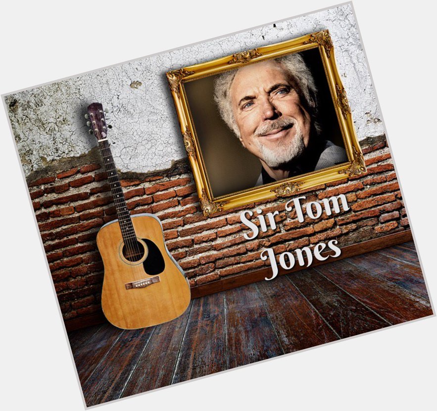 Happy Birthday Sir Tom Jones, Liam Neeson, Ronald Pickup, Ian St John, Amy Childs, Dean Sullivan & Poppy Drayton    