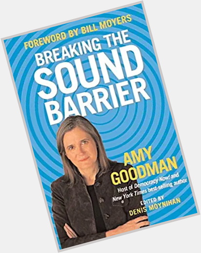 April 13: Happy 65th birthday to broadcast journalist Amy Goodman (\"Democracy Now!\") 