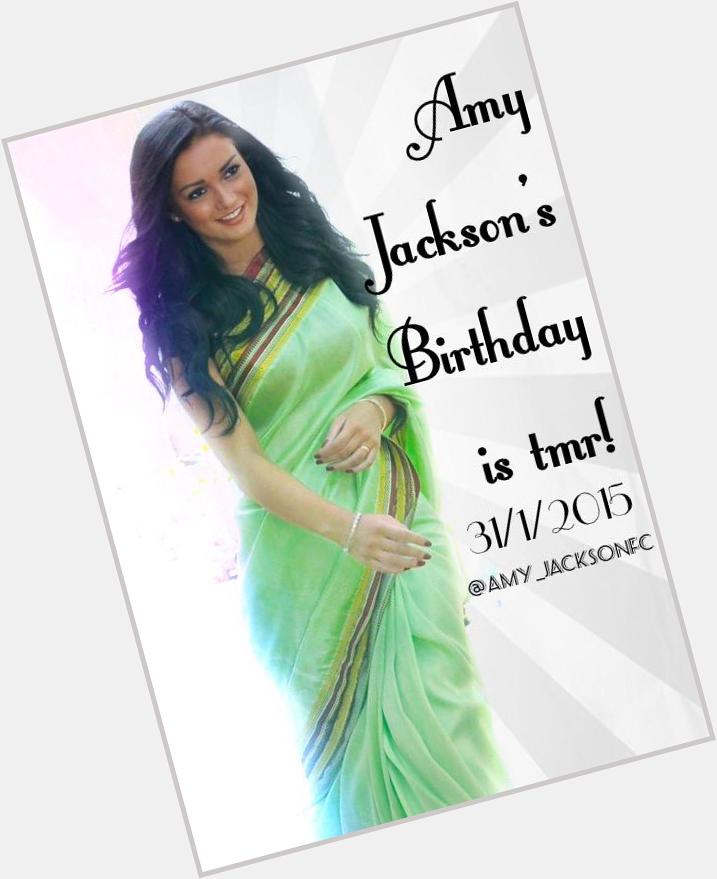   advance happy birthday to Amy Jackson 
